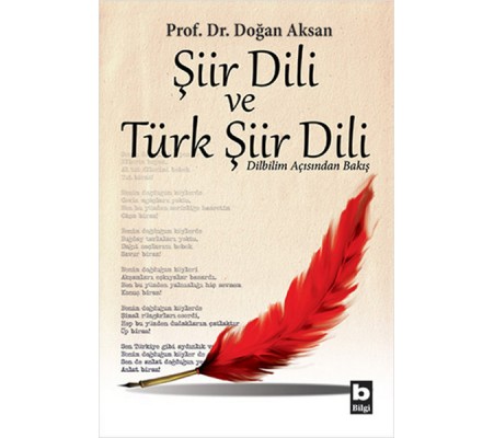 Şiir Dili ve Türk Şiir Dili Dilbilim Açısından Bakış Şiir Dili ve Türk Şiir Dili Dilbilim Açısından Bakış