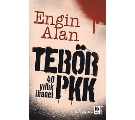 Terör PKK - 40 Yıllık İhanet Terör PKK - 40 Yıllık İhanet