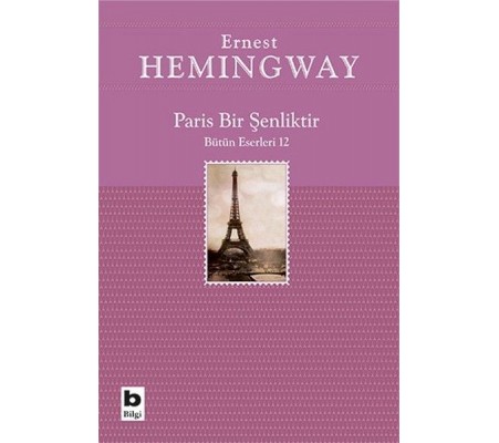 Paris Bir Şenliktir Paris Bir Şenliktir