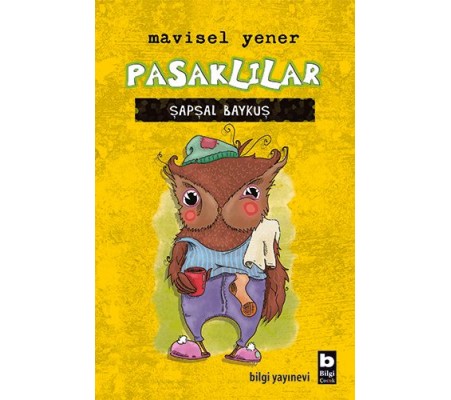 Pasaklılar - Şapşal Baykuş (Ciltli) Pasaklılar - Şapşal Baykuş (Ciltli)