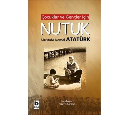 Çocuklar ve Gençler İçin Nutuk Çocuklar ve Gençler İçin Nutuk