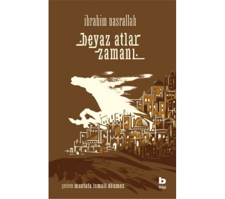Beyaz Atlar Zamanı Beyaz Atlar Zamanı