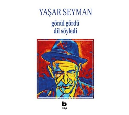 Gönül Gördü Dil Söyledi Gönül Gördü Dil Söyledi