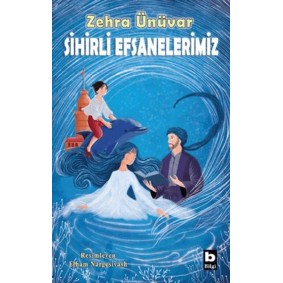Sihirli Efsanelerimiz