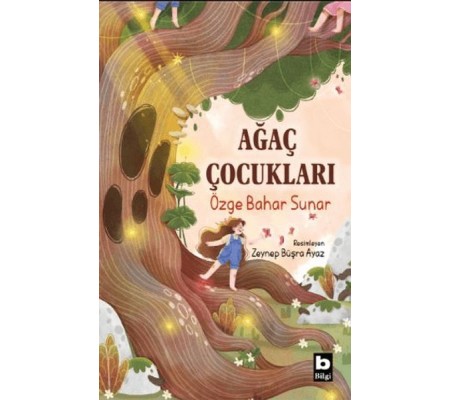 Ağaç Çocukları Ağaç Çocukları