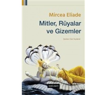 Mitler, Rüyalar ve Gizemler Mitler, Rüyalar ve Gizemler