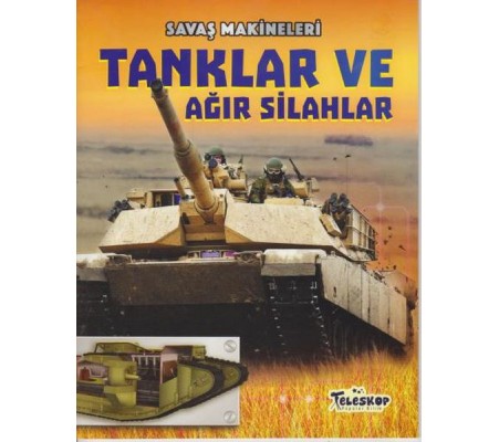 Savaş Makineleri Tanklar ve Ağır Silahlar