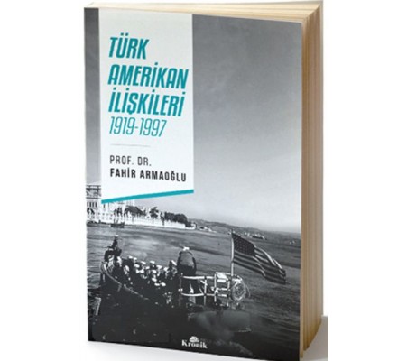 Türk Amerikan İlişkileri Türk Amerikan İlişkileri