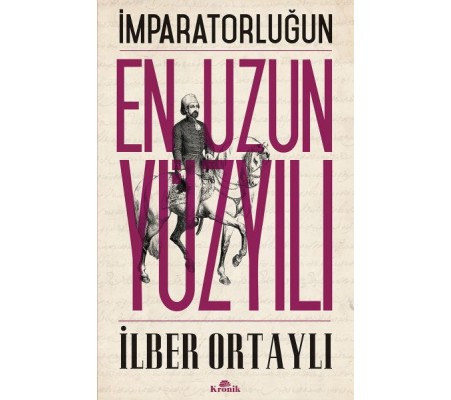 İmparatorluğun En Uzun Yüzyılı İmparatorluğun En Uzun Yüzyılı