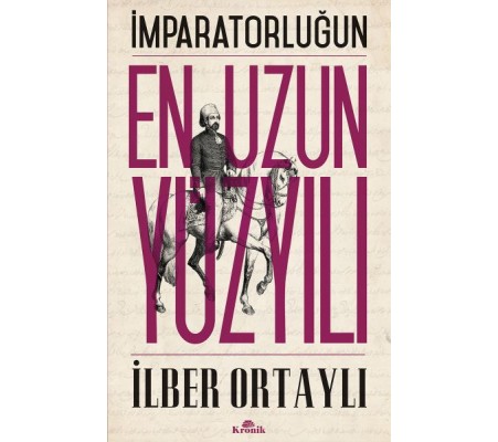 İmparatorluğun En Uzun Yüzyılı