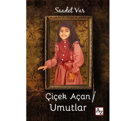 Çiçek Açan Umutlar Çiçek Açan Umutlar