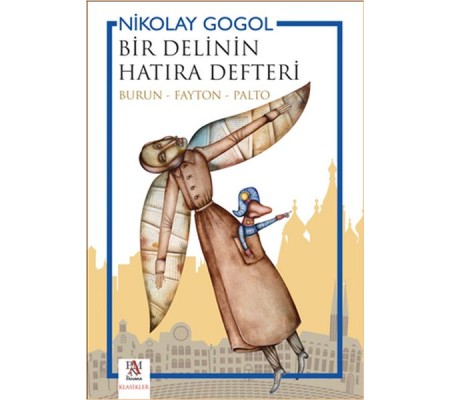 Bir Delinin Hatıra Defteri (Burun - Fayton - Palto) Bir Delinin Hatıra Defteri (Burun - Fayton - Palto)