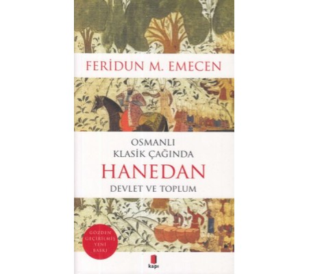 Osmanlı Klasik Çağında Hanedan-Devlet ve Toplum