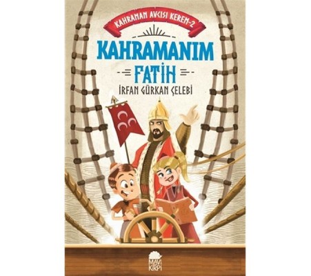 Kahraman Avcısı Kerem 2 Kahramanım Fatih Kahraman Avcısı Kerem 2 Kahramanım Fatih