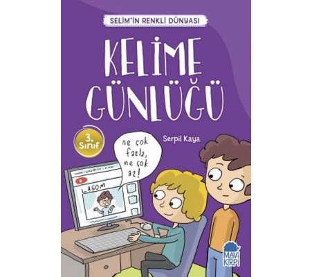 Kelime Günlüğü - Selimin Renkli Dünyası 3. Sınıf Kelime Günlüğü - Selimin Renkli Dünyası 3. Sınıf