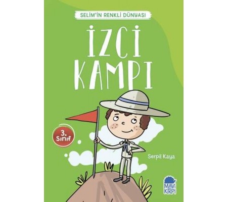 İzci Kampı - Selimin Renkli Dünyası 3. Sınıf İzci Kampı - Selimin Renkli Dünyası 3. Sınıf