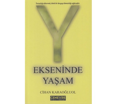 Y Ekseninde Yaşam Y Ekseninde Yaşam