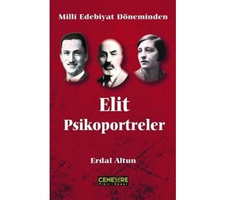 Milli Edebiyat Döneminden Elit Psikoportreler Milli Edebiyat Döneminden Elit Psikoportreler