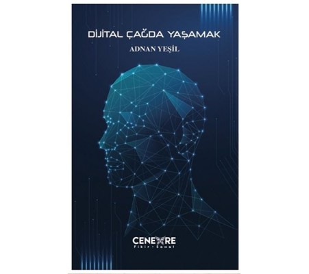 Dijital Çağda Yaşamak Dijital Çağda Yaşamak