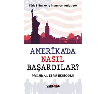 Amerika’da Nasıl Başardılar?