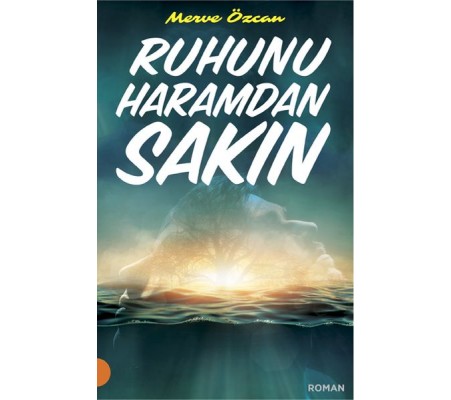 Ruhunu Haramdan Sakın Ruhunu Haramdan Sakın