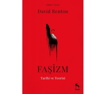Faşizm Tarihi ve Teorisi Faşizm Tarihi ve Teorisi