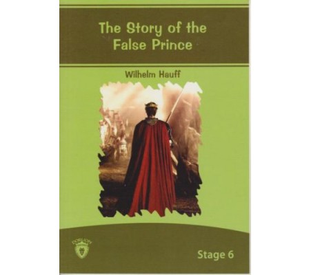Stage 6 - The Story Of The False Prince Stage 6 - The Story Of The False Prince
