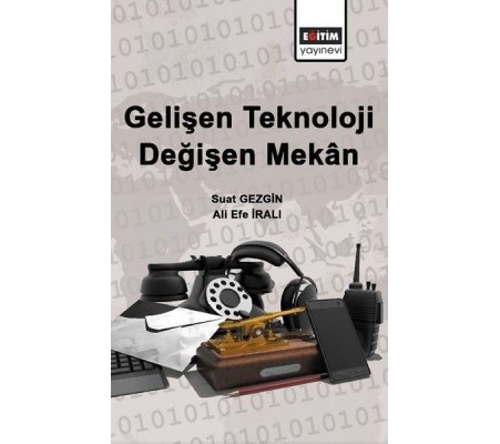 Gelişen Teknoloji Değişen Mekan