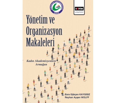 Yönetim ve Organizasyon Makaleleri Yönetim ve Organizasyon Makaleleri