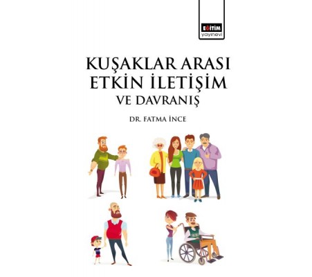 Kuşaklar Arası Etkin İletişim ve Davranış