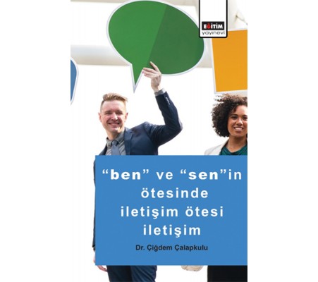 Ben ve Senin Ötesinde İletişim Ötesi İletişim Ben ve Senin Ötesinde İletişim Ötesi İletişim