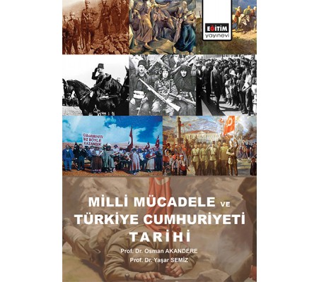 Milli Mücadele ve Türkiye Cumhuriyeti Tarihi Milli Mücadele ve Türkiye Cumhuriyeti Tarihi