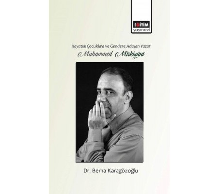 Hayatını Gençlere ve Çocuklara Adayan Yazar Muhammed Mirkiyani Hayatını Gençlere ve Çocuklara Adayan Yazar Muhammed Mirkiyani
