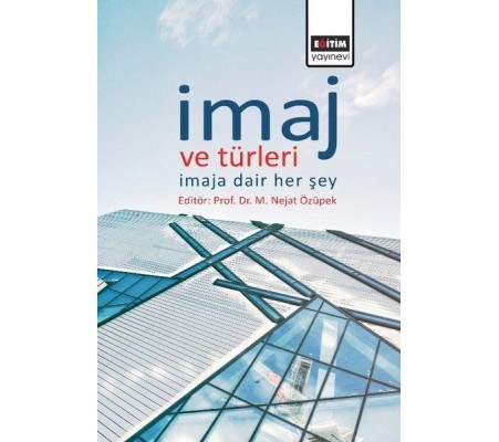 İmaj ve Türleri - İmaja Dair Her şey İmaj ve Türleri - İmaja Dair Her şey