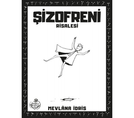 Şizofreni Risalesi Şizofreni Risalesi