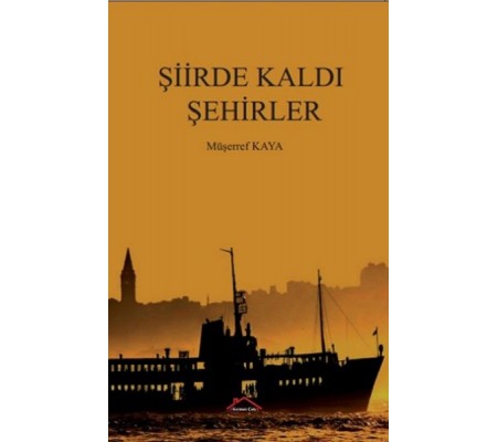 Şiirde Kaldı Şehirler