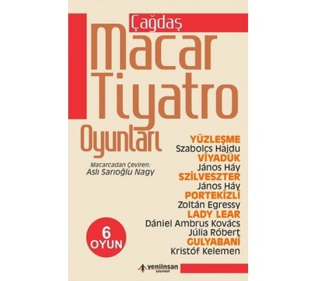 Çağdaş Macar Tiyatro Oyunları Çağdaş Macar Tiyatro Oyunları