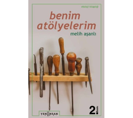 Benim Atölyelerim Benim Atölyelerim