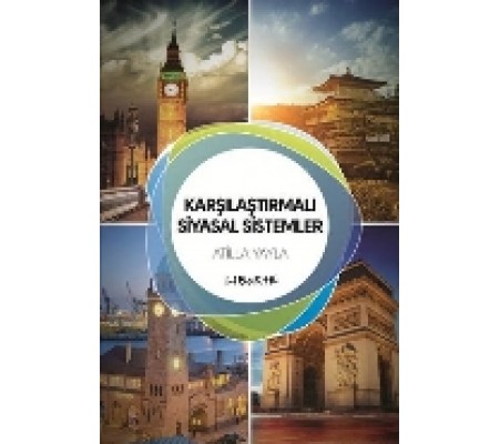 Karşılaştırmalı Siyasal Sistemler Karşılaştırmalı Siyasal Sistemler