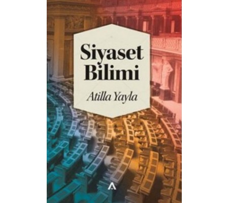 Siyaset Bilimi / Atilla Yayla Siyaset Bilimi / Atilla Yayla