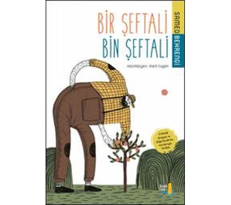 Bir Şeftali Bin Şeftali Bir Şeftali Bin Şeftali