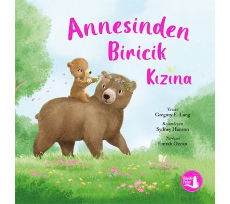 Annesinden Biricik Kızına Annesinden Biricik Kızına