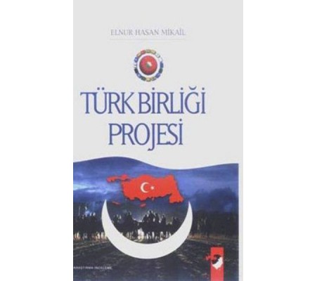 Türk Birliği Projesi Türk Birliği Projesi