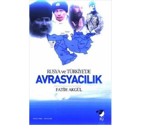 Rusya ve Türkiye'de Avrasyacılık Rusya ve Türkiye'de Avrasyacılık