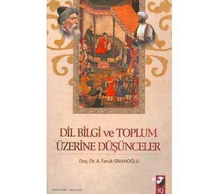 Dil Bilgi ve Toplum Üzerine Düşünceler Dil Bilgi ve Toplum Üzerine Düşünceler