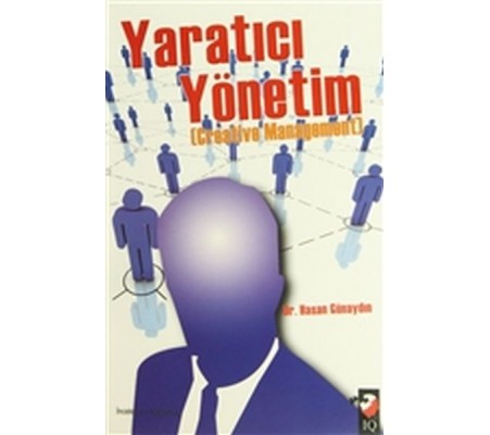 Yaratıcı Yönetim - Creative Managemenet