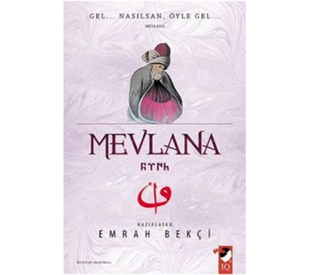 Mevlana - Gel Nasılsan Öyle Gel Mevlana - Gel Nasılsan Öyle Gel