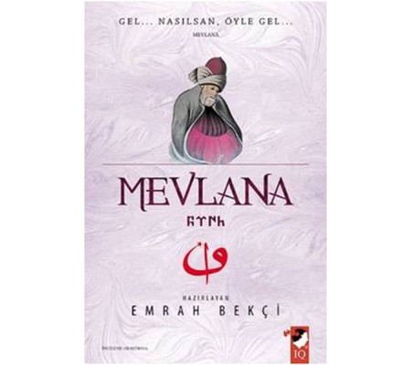 Mevlana - Gel Nasılsan Öyle Gel