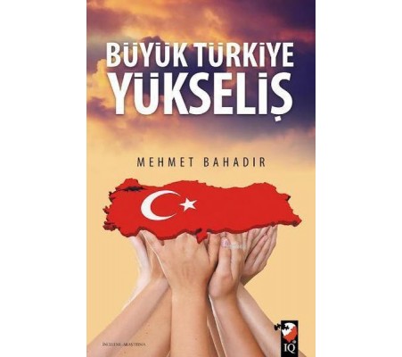 Büyük Türkiye Yükseliş Büyük Türkiye Yükseliş