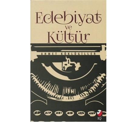 Edebiyat ve Kültür Edebiyat ve Kültür